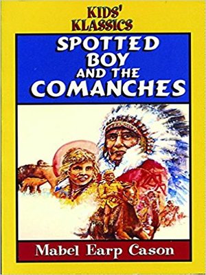 cover image of Spotted Boy and the Comanches